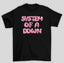 Camiseta Básica System Of A Down