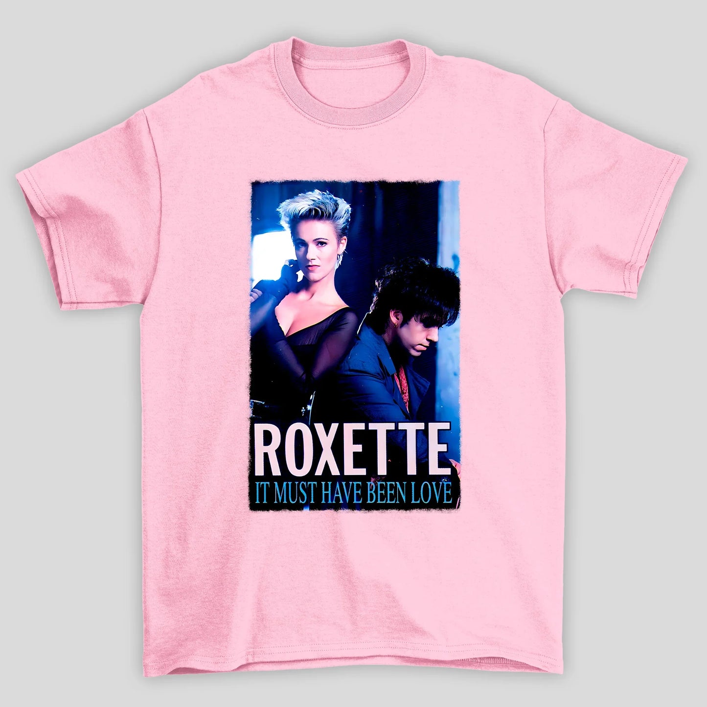 Camiseta Básica Roxette It Must Have Been Love