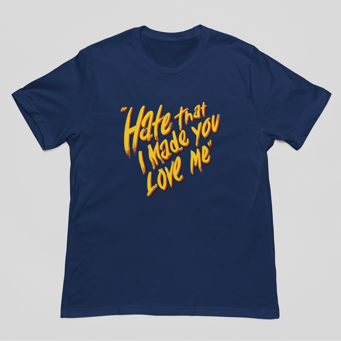 Camiseta Básica Ariana Grande Hate That I Made You Love Me