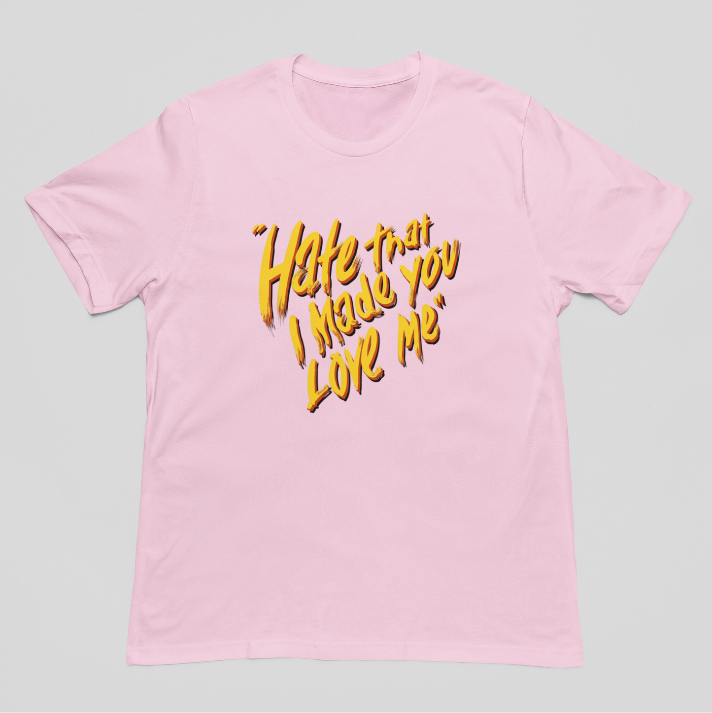 Camiseta Básica Ariana Grande Hate That I Made You Love Me